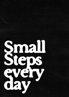 Small Steps Every Day Text Art