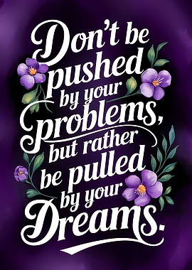 Inspirational Quote with Floral Accents