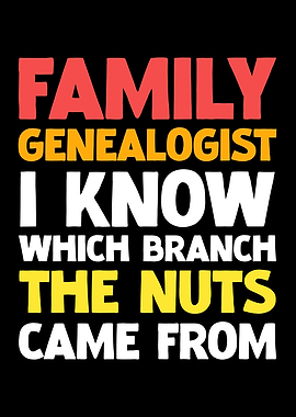 Family Genealogist Funny Quote