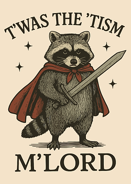 T'WAS THE 'TISM M'LORD Poster, Raccoon Knight Wall Art, Vintage Animal Illustration Print