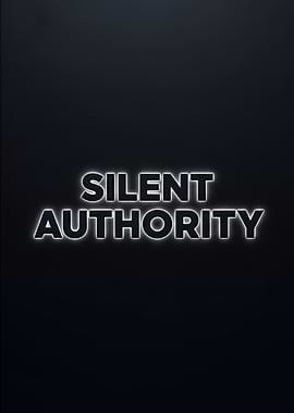 Silent Authority Text on Dark Background