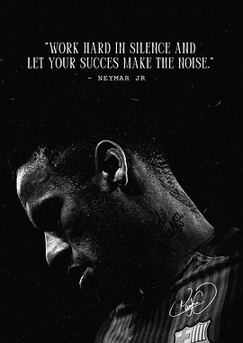 Neymar Jr. Motivational Quote Portrait