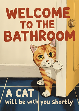 Welcome to the Bathroom Cat Poster