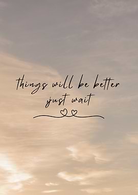 Inspirational Sky: Things Will Be Better