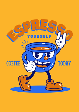 Espresso Yourself Coffee Cartoon