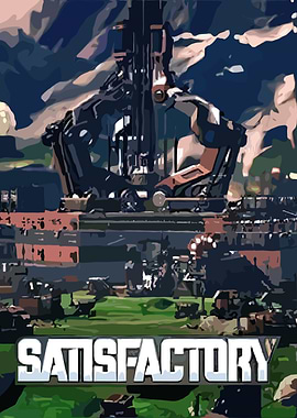 Satisfactory Game Poster