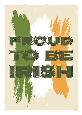 St Patrick’s Day illustration. Proud to Be Irish Decor. Irish Party Poster.