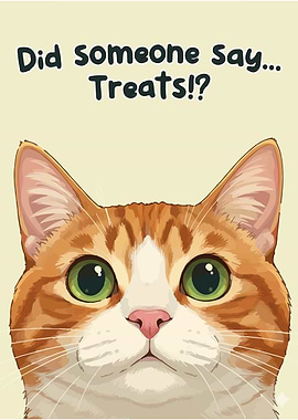 Did Someone Say Treats Cat Art