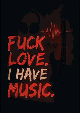 Music over Love Graphic Art
