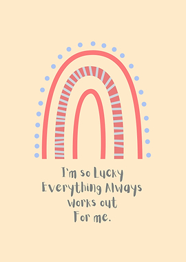 Lucky Rainbow Illustration with Positive Affirmation