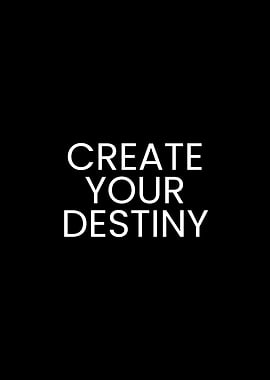 Create Your Destiny