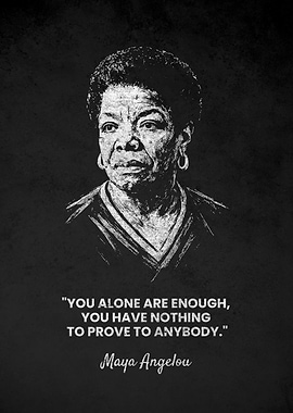 Maya Angelou Portrait with Alone Quote