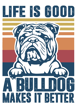 Life Is Good Bulldog Poster, Retro Dog Wall Art, Colorful Bulldog Illustration Print