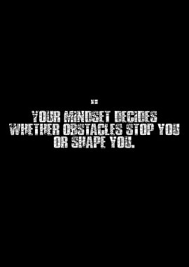 Inspirational Quote on Mindset and Obstacles