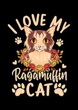 I Love My Ragamuffin Cat