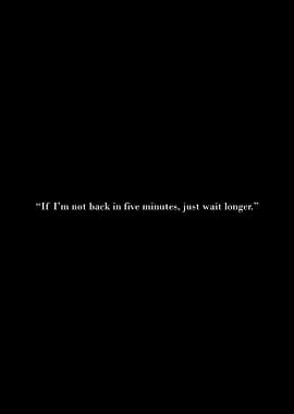 Humorous Quote on Black Background