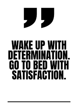 Motivational Quote: Determination and Satisfaction