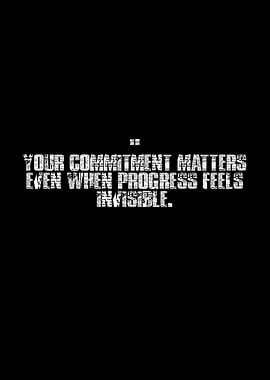 Commitment Matters Inspirational Quote