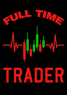 Full Time Trader Stock Market Love