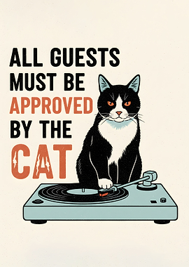 All Guests Must Be Approved By Cat