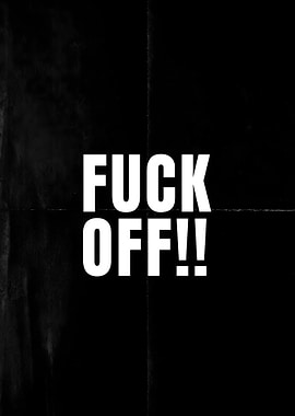 Fuck Off Text Art