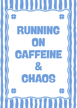 Running on Caffeine and Chaos