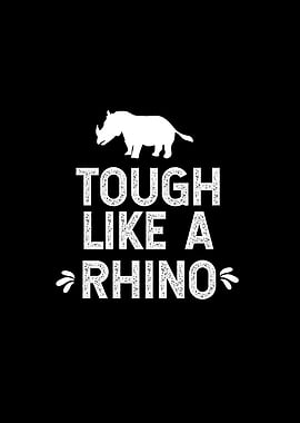 Tough like a rhino
