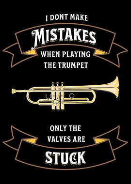 Trumpet Player's Excuse Funny Design
