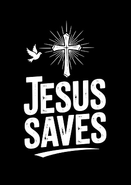 Jesus Saves Black and White Graphic