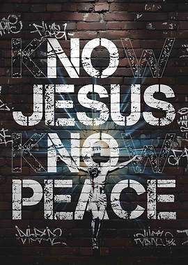 No Jesus, No Peace Graffiti Art