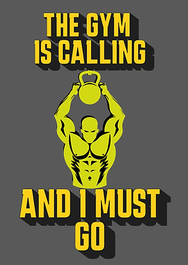 The Gym Is Calling Motivational Poster