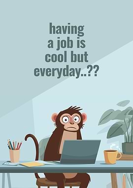 Monkey Office Blues