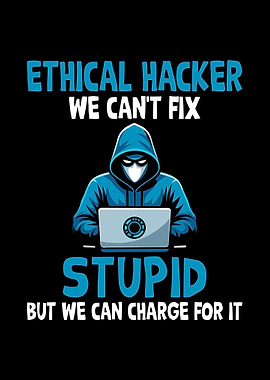 Ethical Hacker Funny Quote