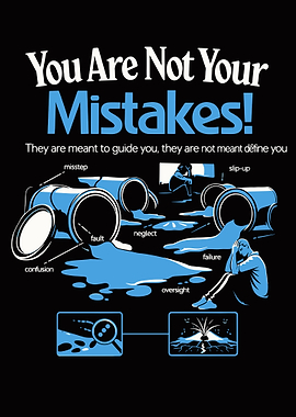 You Are Not Your Mistakes