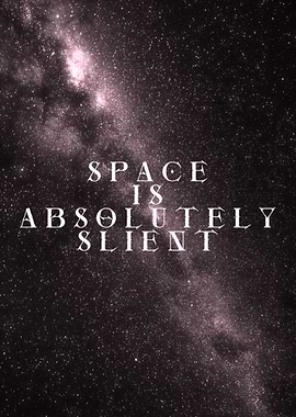 Space is Absolutely Silent