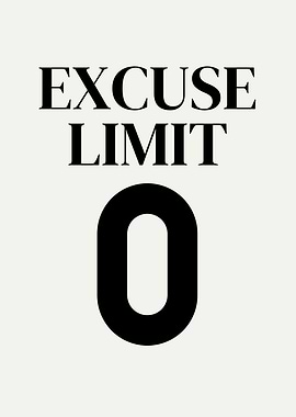 Excuse Limit Zero Minimalist Text Art