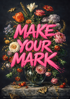 Make Your Mark Floral Still Life