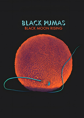 Black Pumas - Black Moon Rising
