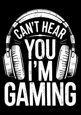 Can’t Hear You I’m Gaming Poster, Gamer Headphones Wall Art, Funny Gaming Room Print