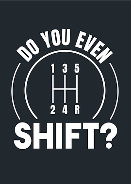 Do You Even Shift? Car Culture