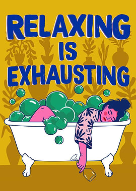 Relaxing is Exhausting Sarcastic Poster