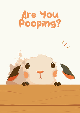 Are You Pooping? Sheep Illustration