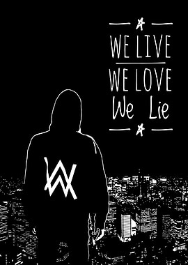 Alan Walker - We Live We Love We Lie