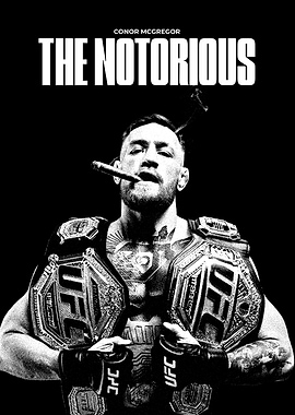 Conor McGregor: The Notorious