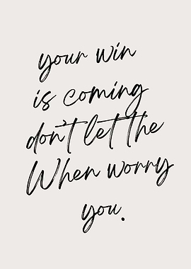 Inspirational Quote: Your Win Is Coming