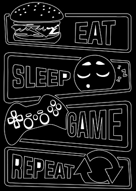 Eat Sleep Game Repeat Outline