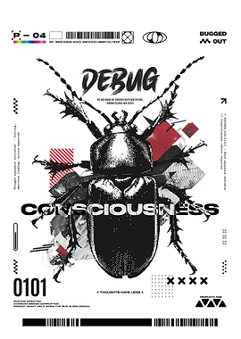 Debug Consciousness Bugged Out Poster