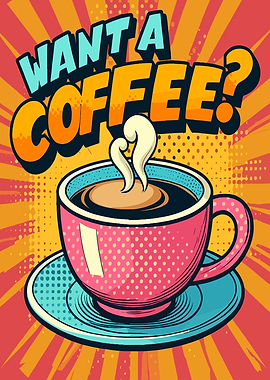 Want a Coffee? Pop Art Illustration
