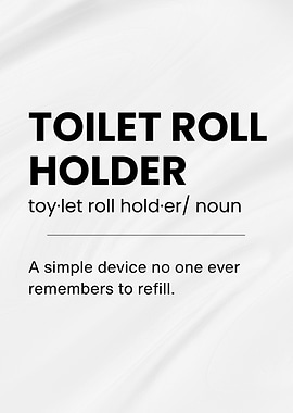 Toilet Roll Holder Funny Definition