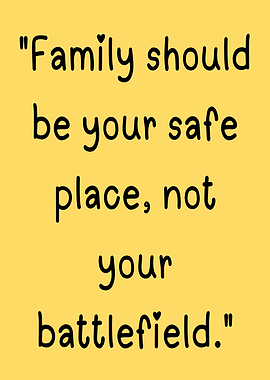 Family Safe Place Quote